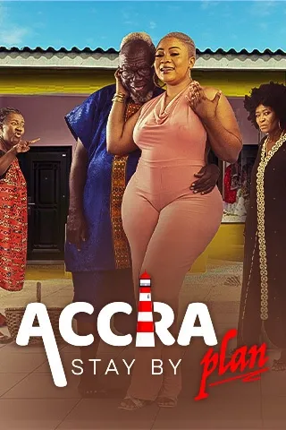 Accra Stay By Plan S01 (Episode 5 – 13 Added)